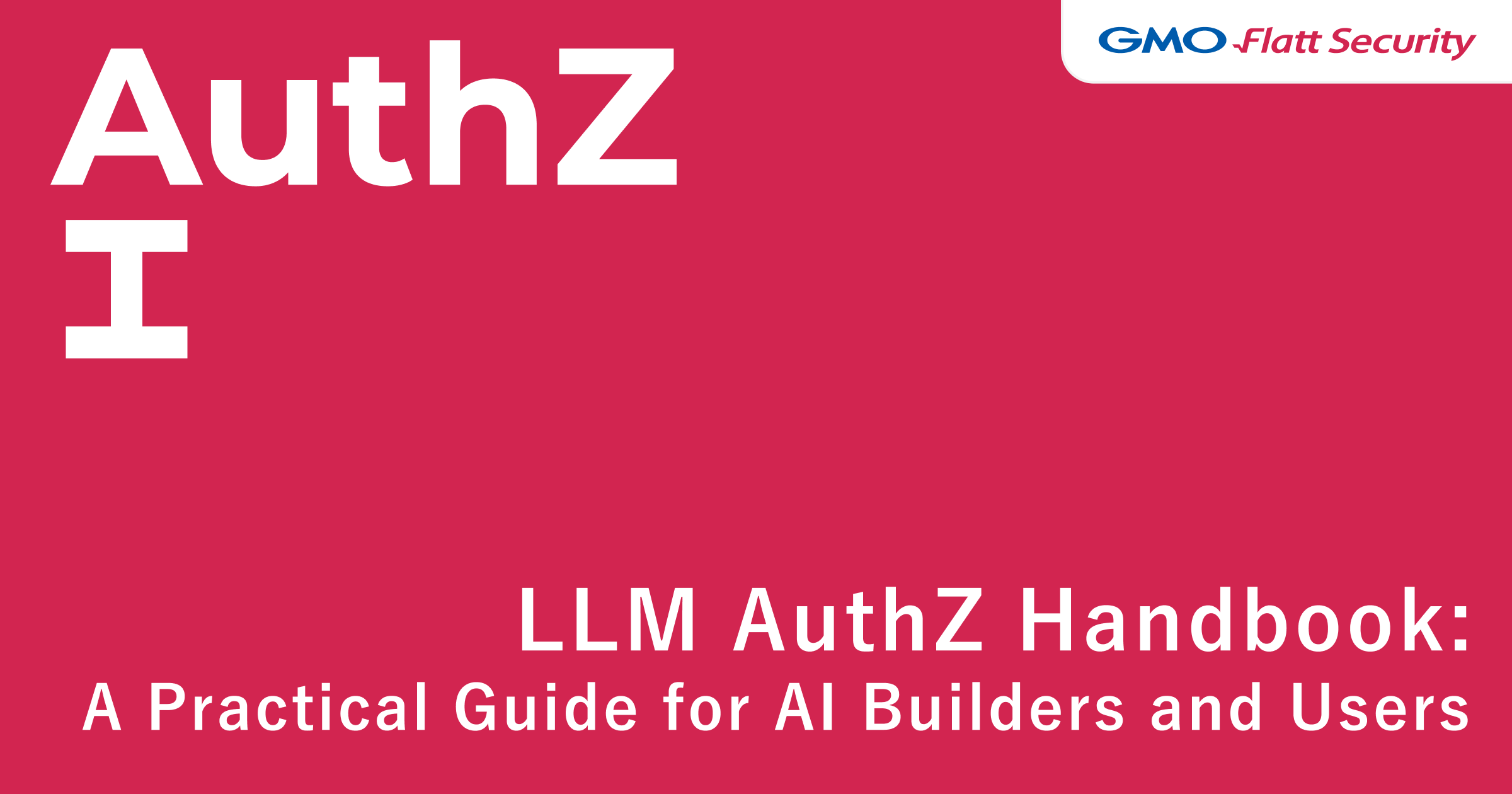 LLM AuthZ Handbook: A Practical Guide for AI Builders and Users